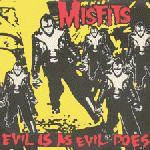 The Misfits : Evil Is as Evil Does